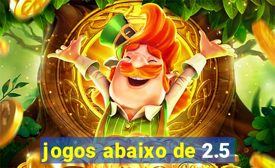 jogos abaixo de 2.5